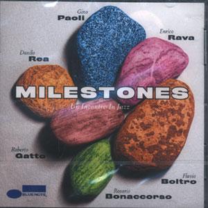 Milestones (E. Rava F. Boltro D. Rea R. Bonaccorso R. Gatto