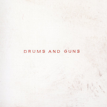 Drums And Guns