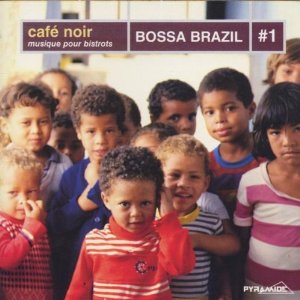 Cafe Noir Bossa Brasil