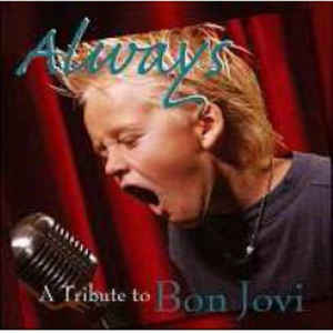 Always A Millenium Tribute To Bon Jovi