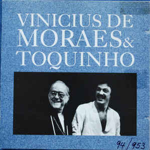 Vinicius De Moraes Toquinho