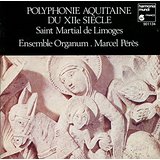 Polyphonie Aquitaine Du 12 Siecle Saint Martial De Limoges