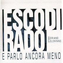 Esco Di Rado E Parlo Ancora Meno