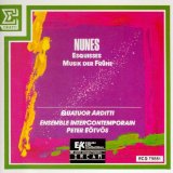 Emmanuel Nunes Esquisses /Music Der Fruhe Quator Arditti..