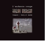 Trapani Halq Al Waady Di L'enfance Rouge