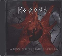 A Kiss In The Charnel Fields