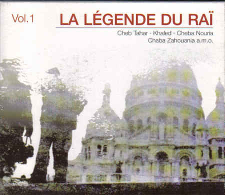 La Legende Du Rai Vol. 1
