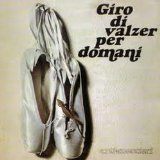 Giro Di Valzer Per Domani