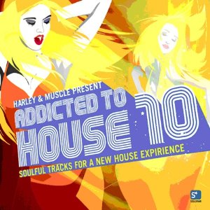 Addicted To House 10