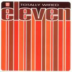 Totally Wired Eleven