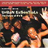 Urban Essentials The Future Of Rnb