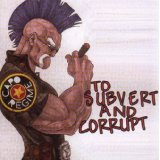To Subvert And Corrupt