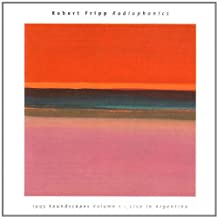 Radiophonics 1995 Soundscapes Volume 1 Live In Argentina