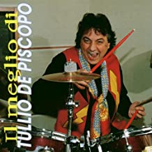 Il Meglio Di Tullio De Piscopo