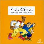 Now Phats What I Small Music