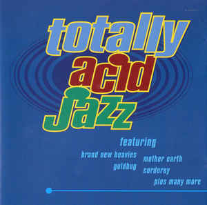 Totally Acid Jazz