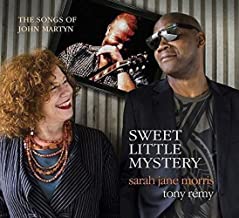 Sweet Little Mystery The Songs Of John Martyn