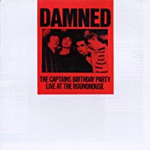 The Captains Birthday Party Live At The Roundhouse