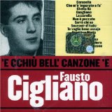 E Cchiu Bell Canzone E Fausto Cigliano