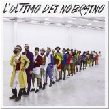 L'ultimo Dei Nobraino