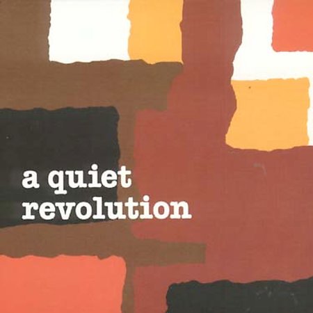 A Quiet Revolution