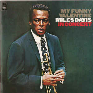 My Funny Valentine Miles Davis In Concert