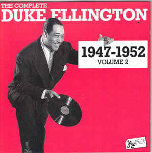 The Complete Duke Ellington 1947 1952 Vol.2