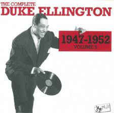 The Complete Duke Ellington 1947 1952 Volume 5