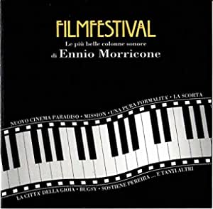 Filmfestival Le Più Belle Colonne Sonore Di Ennio Morricone