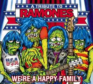 A Tribute To Ramones We're A Happy Family