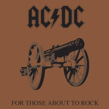 For Those About To Rock