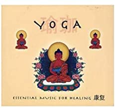 Essential Music For Healing Yoga