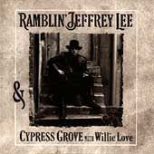 Ramblin' Jeffrey Lee & Cypress Grove With Willie Love