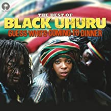 The Best Of Black Uhuru Guess Who's Coming To Dinner