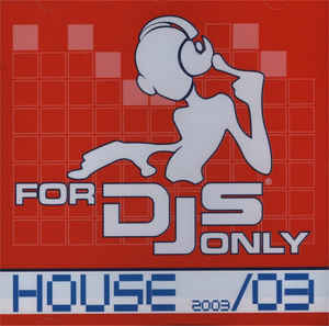For Djs Only 2003/03 House