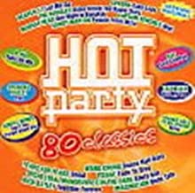 Hot Party 80 Classics