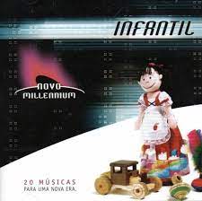 Novo Millennium 20 Músicas Para Uma Nova Era Infantil