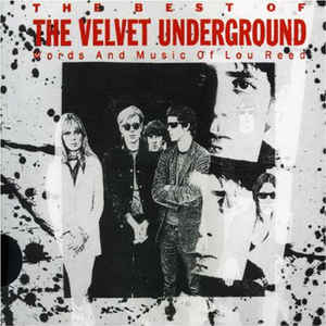 The Best Of The Velvet Underground Words And Music Of ..