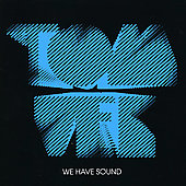We Have Sound