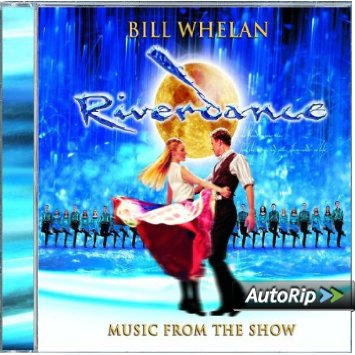 Riverdance By Bill Whelan 10Th Anniversary Edition