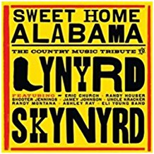 Sweet Home Alabama The Country Music Tribute To Lynyrd..