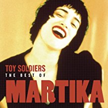Toy Soldiers The Best Of Martika