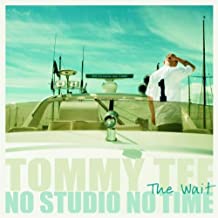 No Studio No Time The Wait