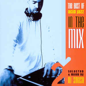 The Best Of Acid Jazz In The Mix 2
