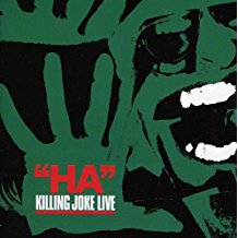 Ha Killing Joke Live