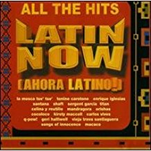All The Hits Latin Now Ahora Latino