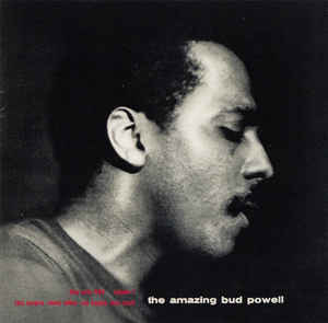 The Amazing Bud Powell Volume One