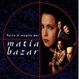 Tutto Il Meglio Dei Matia Bazar