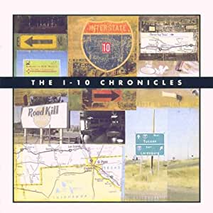 The I 10 Chronicles