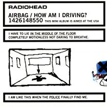 Airbag / How Am I Driving